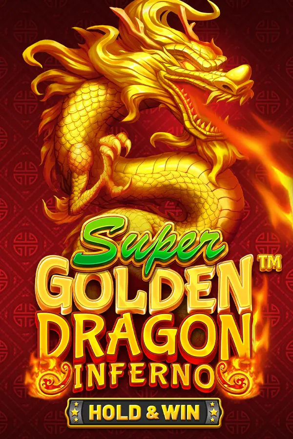 Super Golden Dragon Inferno